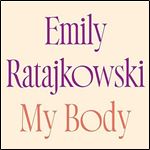 My Body by Emily Ratajkowski [Audiobook]